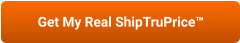 Get My Real ShipTruPrice™